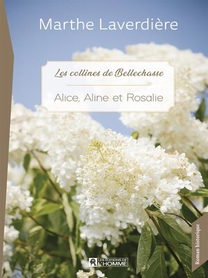 cover image of Alice, Aline et Rosalie